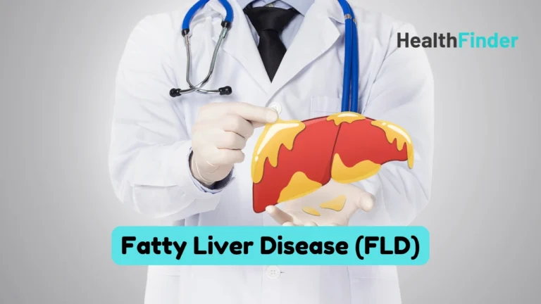 Fatty Liver Disease (FLD): Causes, Symptoms & Treatments
